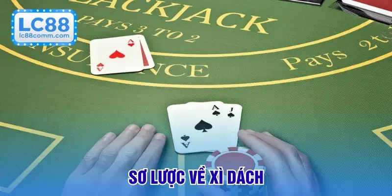 Sơ lược về xì dách